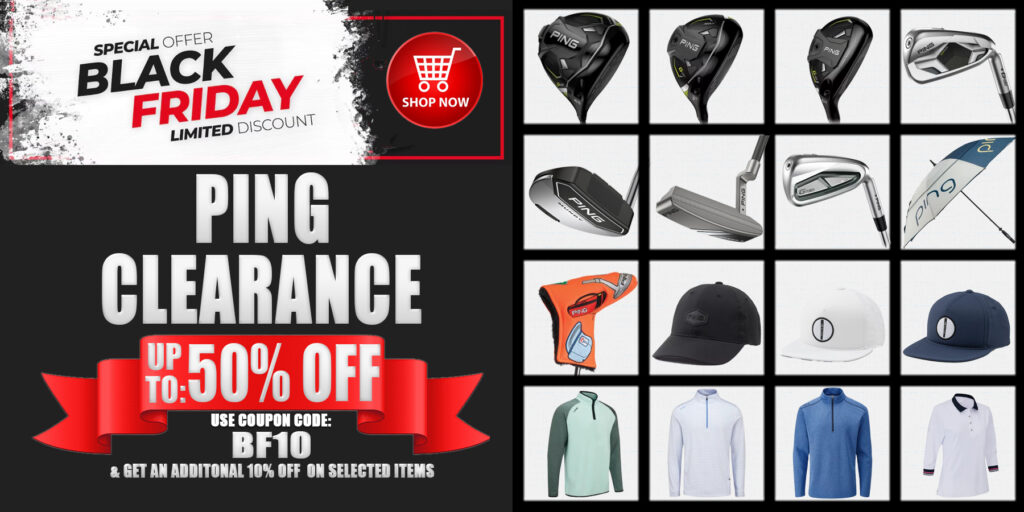 Image of Riverside Golf Centers 2025 Black Friday Sale Banner on Ping Golf Equipment