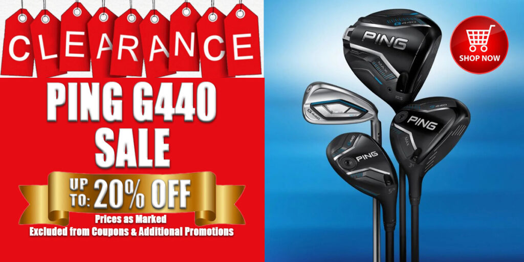 Image of Ping G440 Sale on Drivers, Fairway Woods and Irons